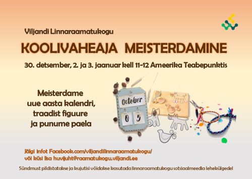 Koolivaheaja meisterdamise plakat detsember 2019